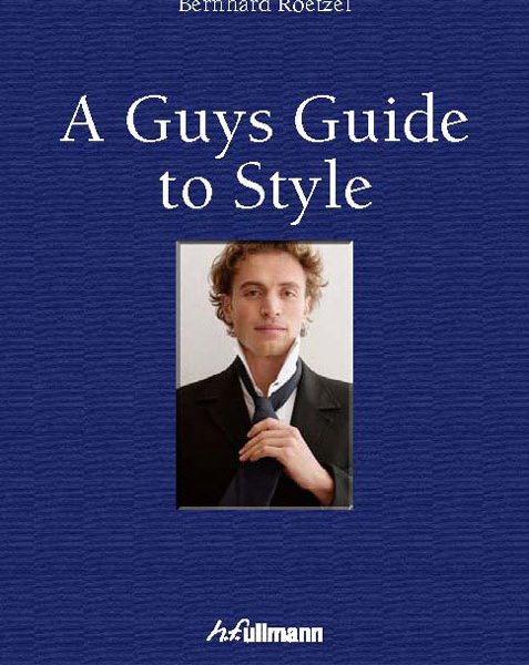A peek inside Bernhard Roetzel&rsquo;s upcoming A Guy&rsquo;s Guide to Style